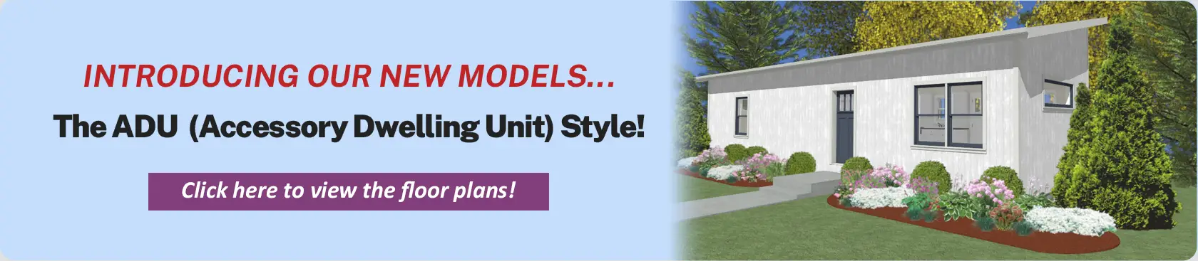 ADU (Accessory Dwelling Unit) Style Homes & Floor Plans